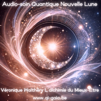 Audio-soin quantique Nouvelle lune 30 décembre 2024